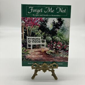 Forget‎ Me Not Cookbook From Hospice Care Greensboro NC Memories/ Comfort Food